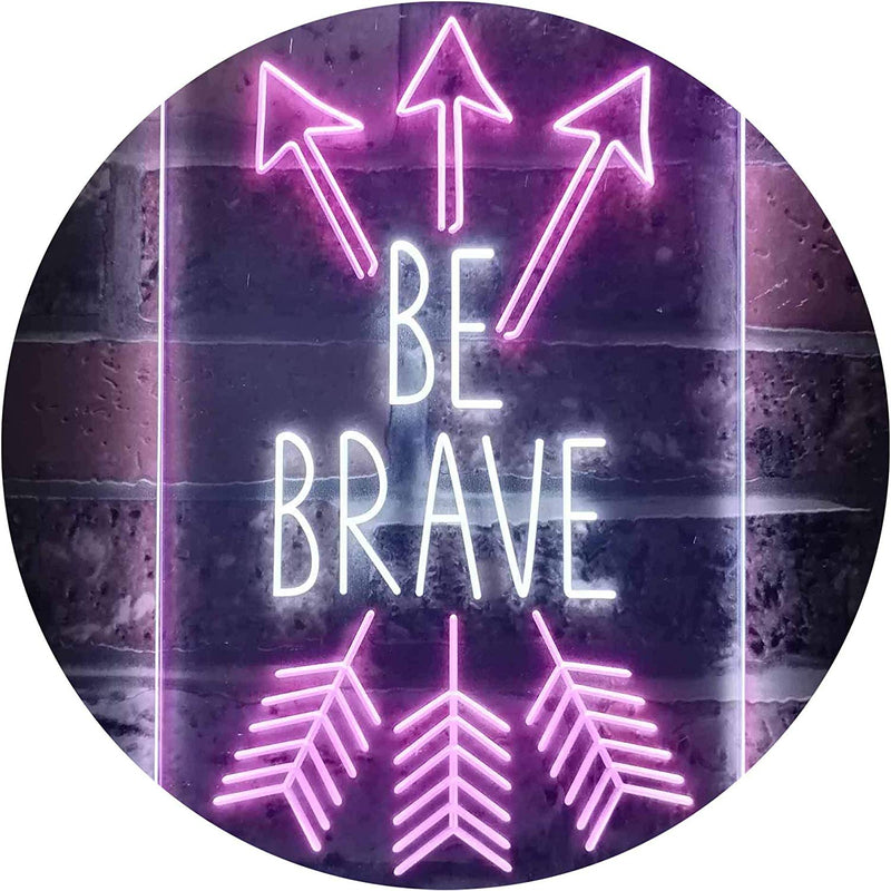 Arrows Be Brave LED Light Sign - LED Gift Works