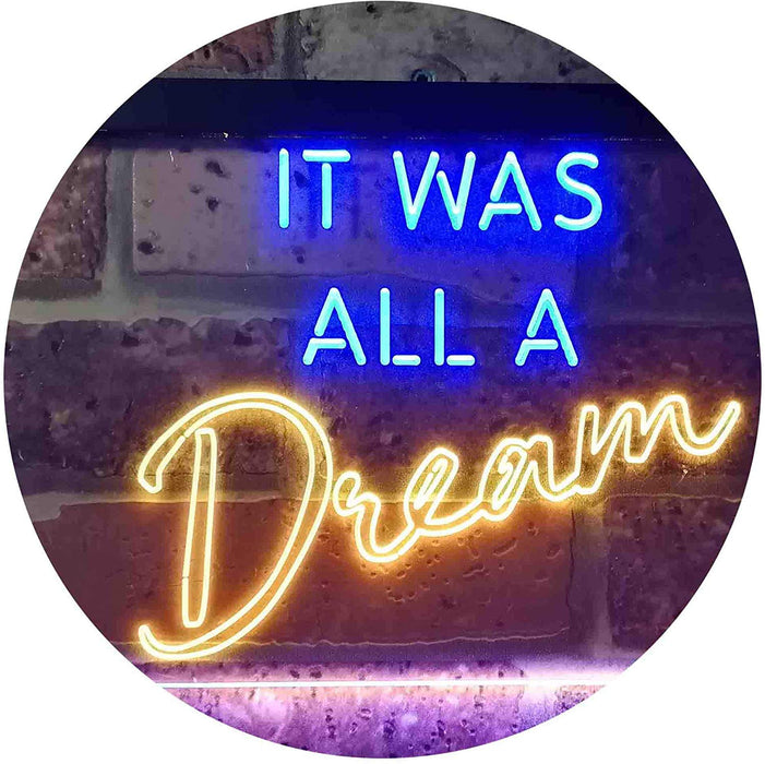 It was All a Dream LED Light Sign - Way Up Gifts