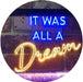 It was All a Dream LED Light Sign - Way Up Gifts
