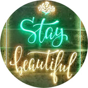 Stay Beautiful LED Light Sign - LED Gift Works