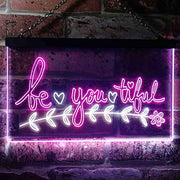 Beautiful BE YOU Tiful LED Light Sign - LED Gift Works