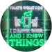 I Drink Beer and I Know Things Funny LED Light Sign - Way Up Gifts