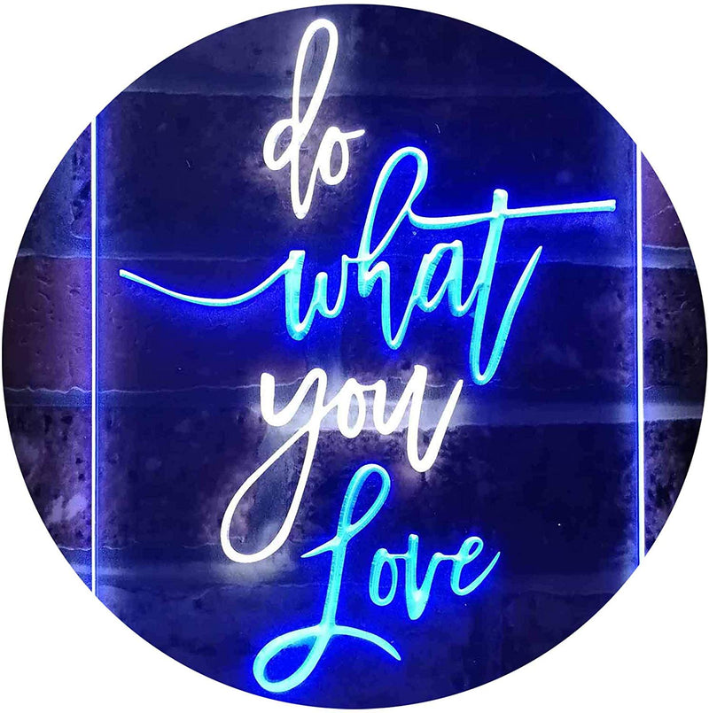 Do What You Love LED Light Sign - LED Gift Works
