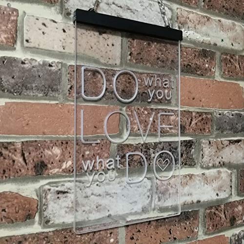 Do What You Love What You Do LED Light Sign - LED Gift Works