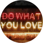 Motivational Quote Do What You Love LED Light Sign - LED Gift Works