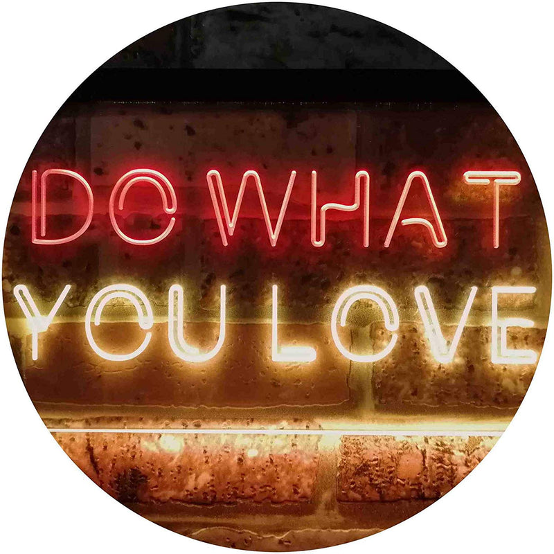 Motivational Quote Do What You Love LED Light Sign - LED Gift Works