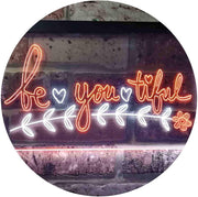 Beautiful BE YOU Tiful LED Light Sign - LED Gift Works