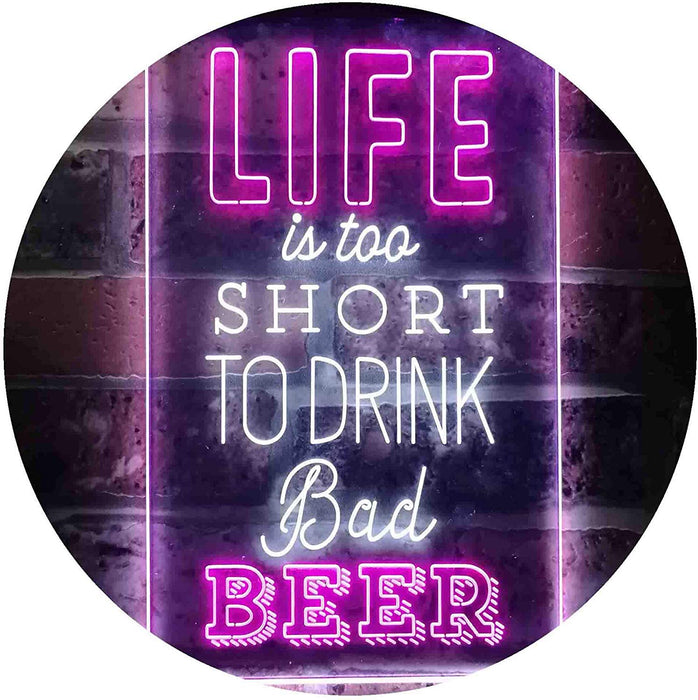 Life Too Short to Drink Bad Beer LED Light Sign - Way Up Gifts