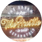 Dream Free Hustle Sold Separately LED Light Sign - LED Gift Works