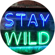Stay Wild LED Light Sign - LED Gift Works