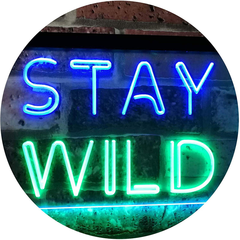 Stay Wild LED Light Sign - LED Gift Works