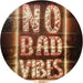 No Bad Vibes LED Light Sign - Way Up Gifts