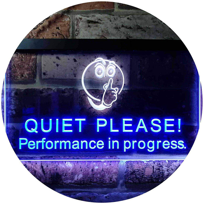 Quiet Please Performance in Progress LED Light Sign - Way Up Gifts