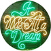 It was All a Dream LED Light Sign - Way Up Gifts