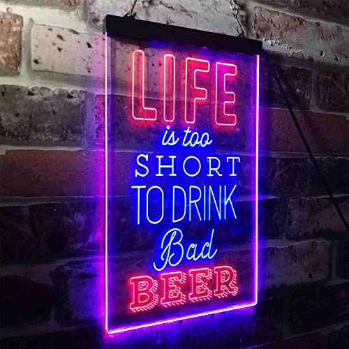 Life Too Short to Drink Bad Beer LED Light Sign - Way Up Gifts