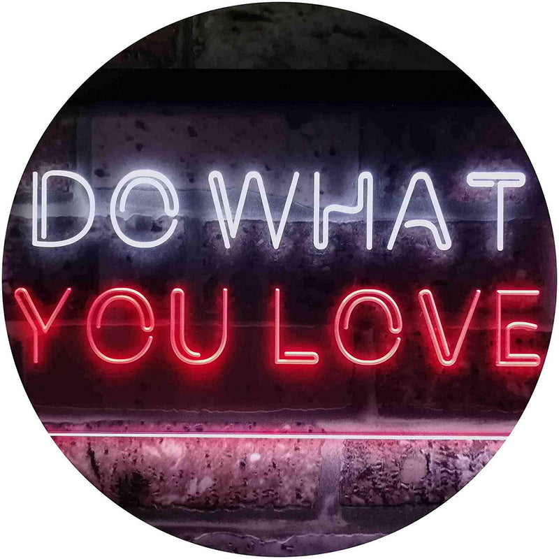 Motivational Quote Do What You Love LED Light Sign - LED Gift Works