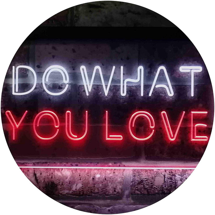 Motivational Quote Do What You Love LED Light Sign - Way Up Gifts