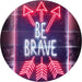 Arrows Be Brave LED Light Sign - Way Up Gifts