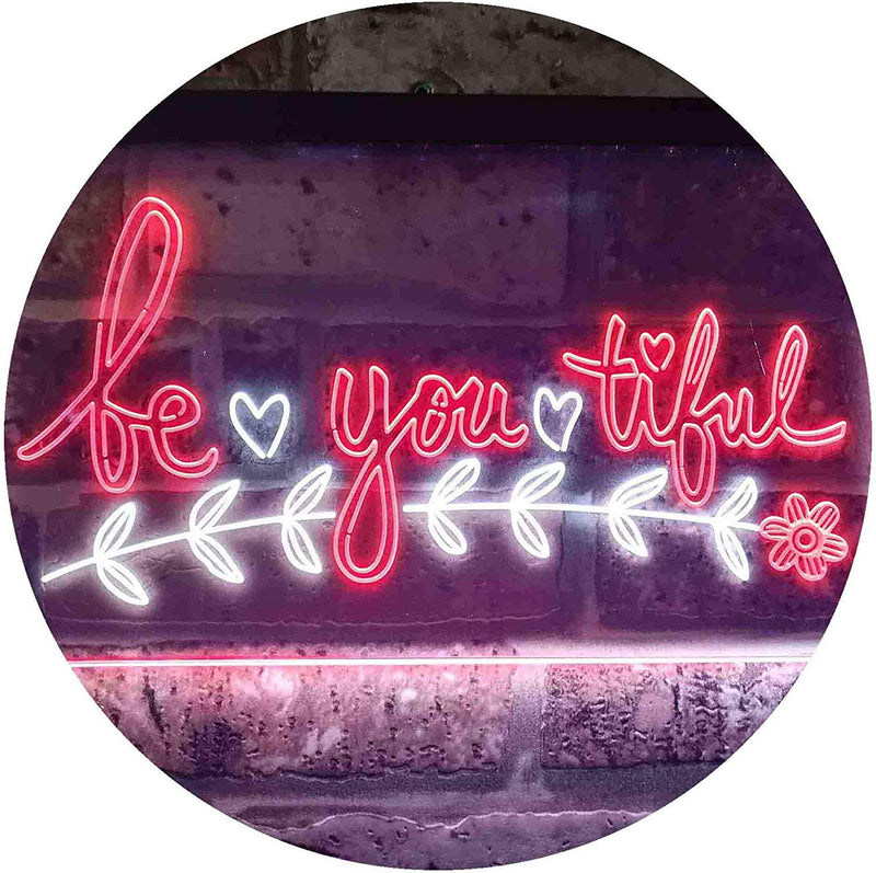 Beautiful BE YOU Tiful LED Light Sign - LED Gift Works