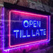Open Till Late LED Light Sign - Way Up Gifts