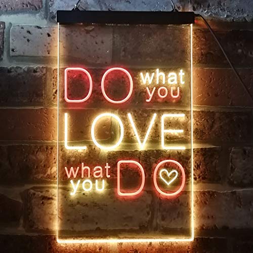 Do What You Love What You Do LED Light Sign - LED Gift Works