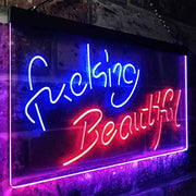 Fucking Beautiful LED Light Sign - LED Gift Works