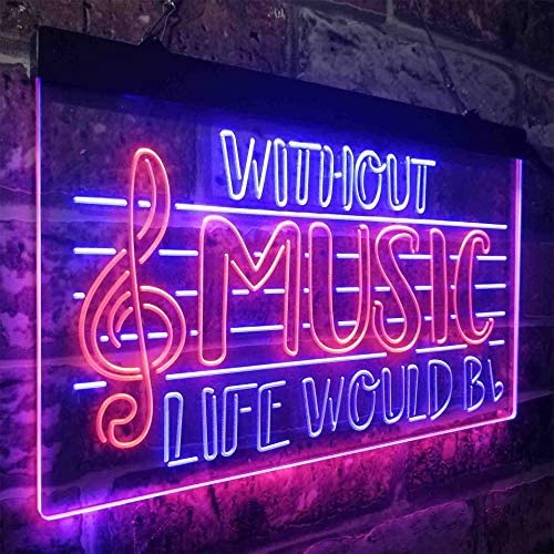 Musician Gift Without Music Life Would Be Flat LED Light Sign - Way Up Gifts