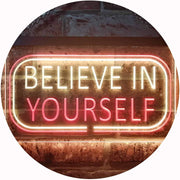 Motivational Quote Believe In Yourself LED Light Sign - LED Gift Works