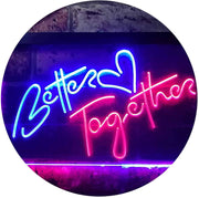 Love Heart Better Together LED Light Sign - LED Gift Works
