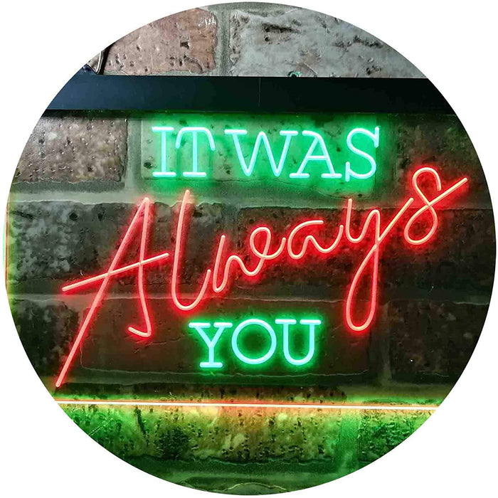 Bedroom Quote It was Always You LED Light Sign - Way Up Gifts