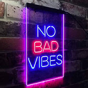 No Bad Vibes Room Display LED Light Sign - LED Gift Works