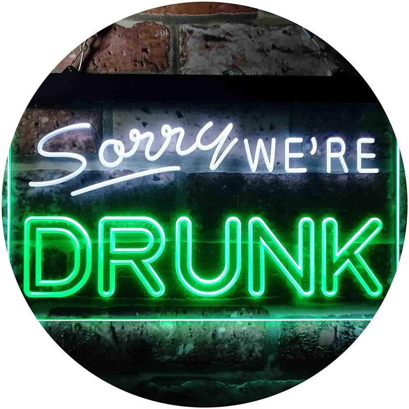 Funny Home Bar Decor Sorry We're Drunk LED Light Sign - LED Gift Works
