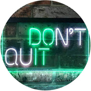 Don't Quit Do It Positive Quote Wall Decor LED Light Sign - LED Gift Works