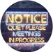 Quiet Please Meeting in Progress LED Light Sign - Way Up Gifts