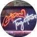 Love Heart Better Together LED Light Sign - Way Up Gifts