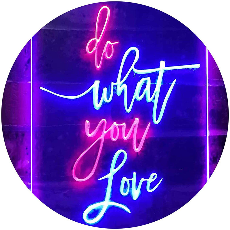 Do What You Love LED Light Sign - LED Gift Works