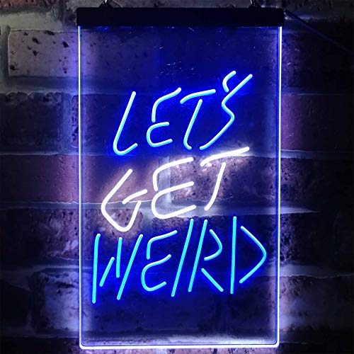 Let's Get Weird LED Light Sign - Way Up Gifts