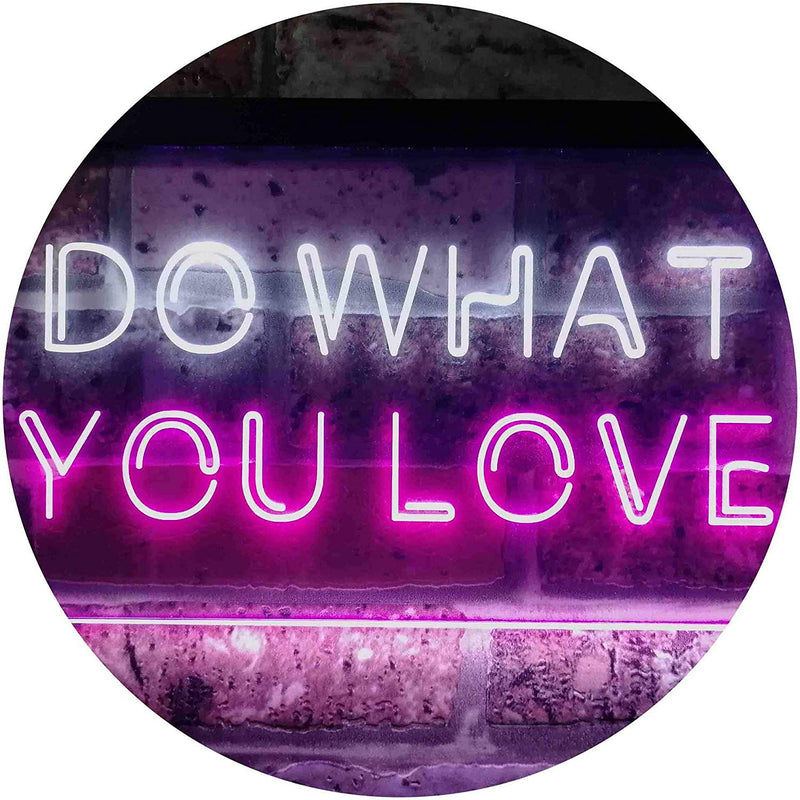 Motivational Quote Do What You Love LED Light Sign - LED Gift Works
