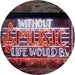 Musician Gift Without Music Life Would Be Flat LED Light Sign - Way Up Gifts