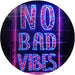 No Bad Vibes LED Light Sign - Way Up Gifts