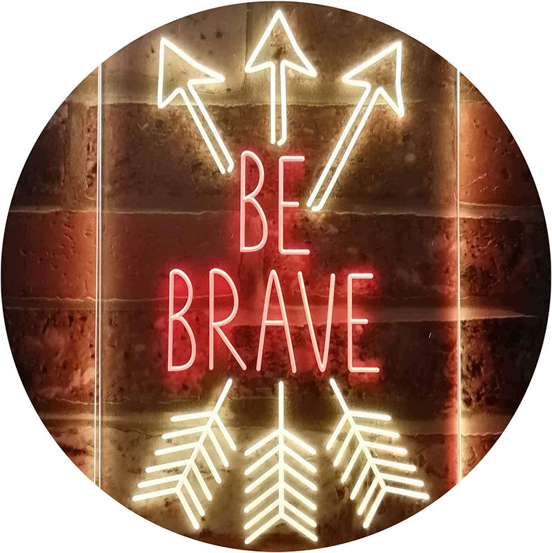 Arrows Be Brave LED Light Sign - LED Gift Works