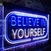 Motivational Quote Believe In Yourself LED Light Sign - Way Up Gifts