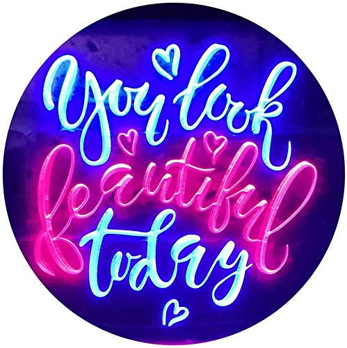 You Look Beautiful Today LED Light Sign - LED Gift Works