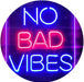 No Bad Vibes Room Display LED Light Sign - Way Up Gifts