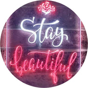 Stay Beautiful LED Light Sign - LED Gift Works