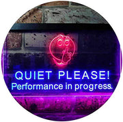 Quiet Please Performance in Progress LED Light Sign - LED Gift Works