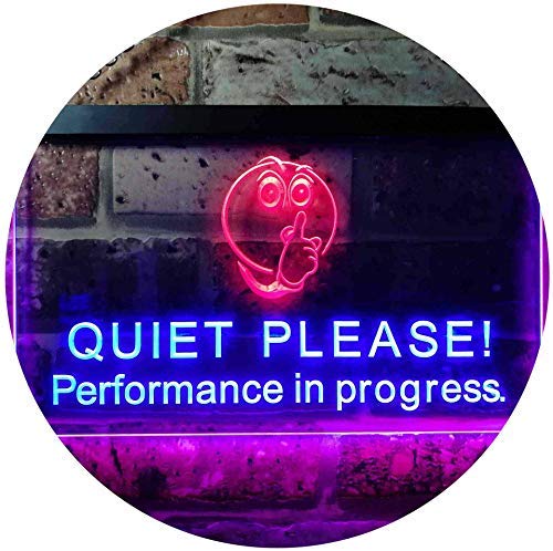 Quiet Please Performance in Progress LED Light Sign - Way Up Gifts