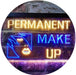 Permanent Make Up LED Light Sign - Way Up Gifts