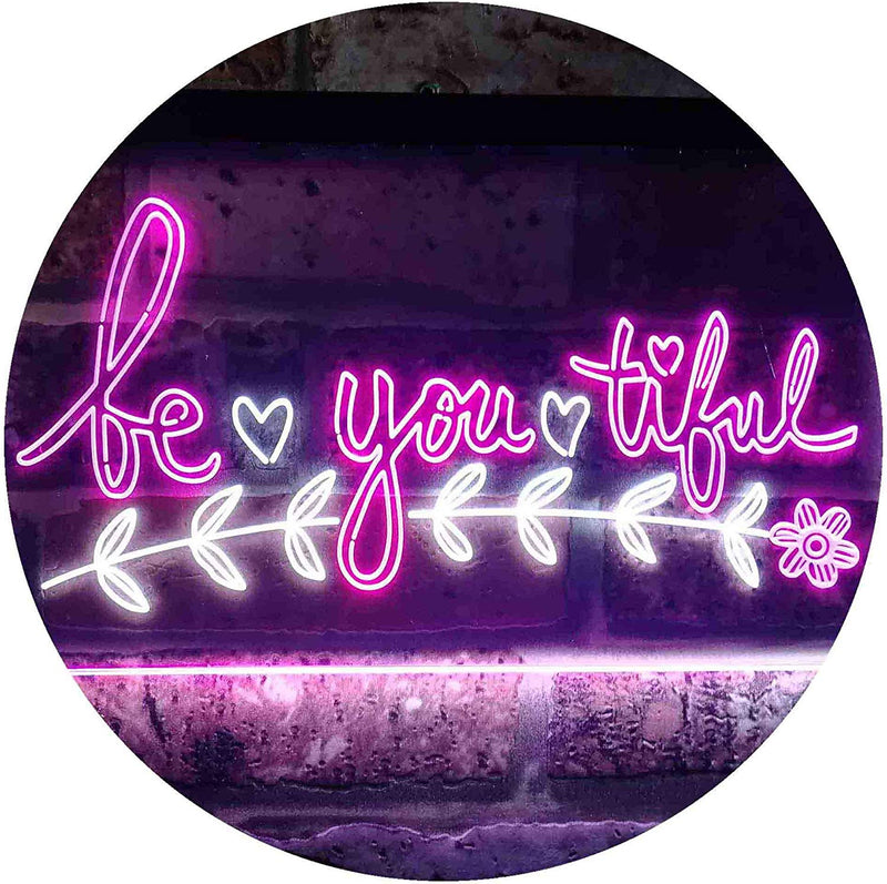 Beautiful BE YOU Tiful LED Light Sign - LED Gift Works