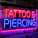 Tattoo Piercing LED Light Sign - Way Up Gifts